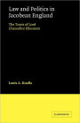 Law and Politics in Jacobean England: The Tracts of Lord Chancellor Ellesmere