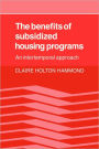 The Benefits of Subsidized Housing Programs: An Intertemporal Approach