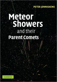 Title: Meteor Showers and their Parent Comets, Author: Peter Jenniskens