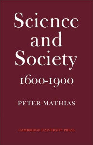 Title: Science and Society 1600-1900, Author: Peter Mathias