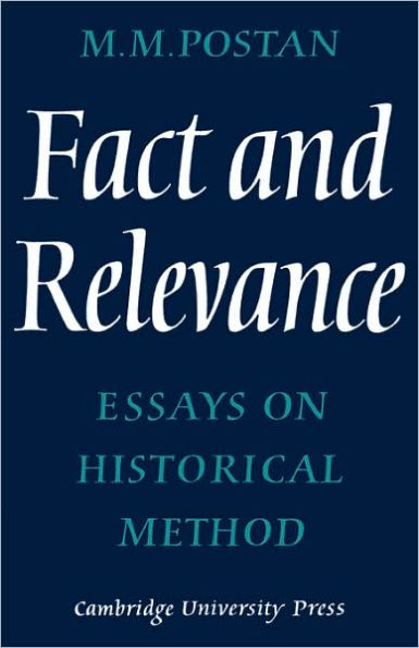 Fact and Relevance: Essays on Historical Method