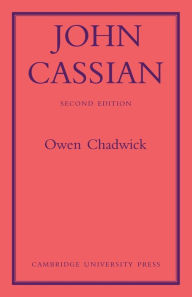 Title: John Cassian, Author: Owen Chadwick