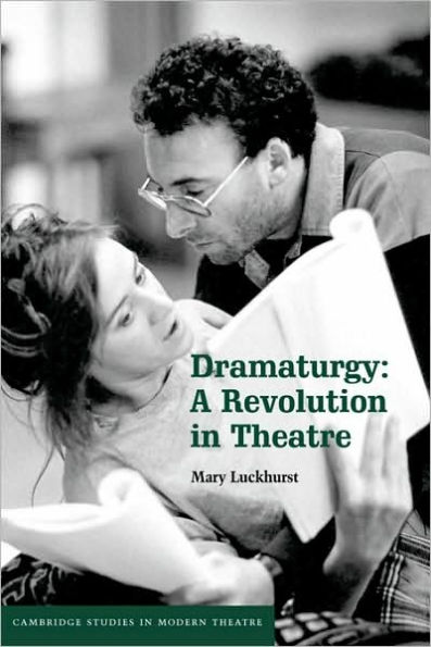 Dramaturgy: A Revolution in Theatre