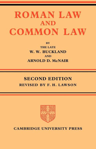 Roman Law and Common Law: A Comparison in Outline