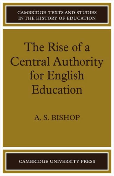 The Rise of a Central Authority for English Education