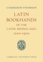 Latin Bookhands of the Later Middle Ages 1100-1500