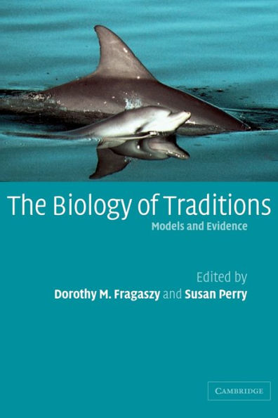 The Biology of Traditions: Models and Evidence