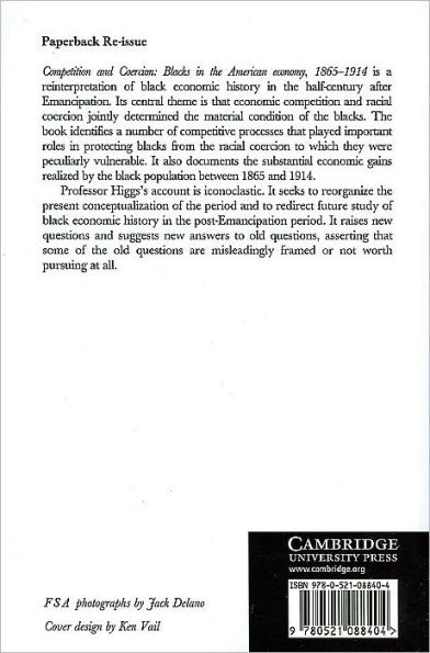 Competition and Coercion: Blacks in the American economy 1865-1914