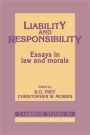 Liability and Responsibility: Essays in Law and Morals