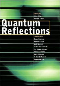Title: Quantum Reflections, Author: John Ellis