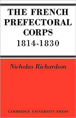 The French Prefectorial Corps 1814-1830