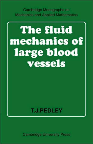 The Fluid Mechanics of Large Blood Vessels