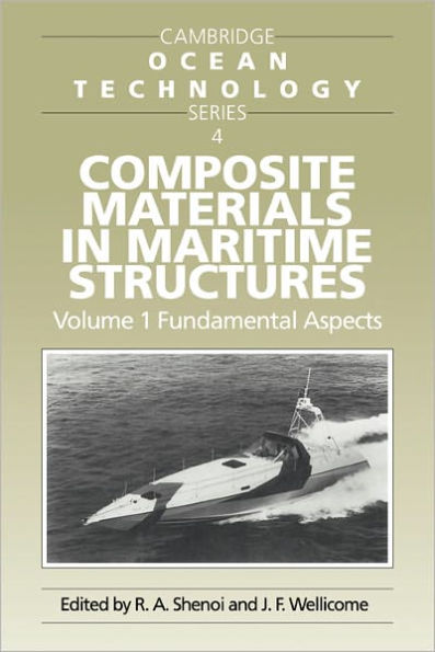 Composite Materials in Maritime Structures: Volume 1, Fundamental Aspects