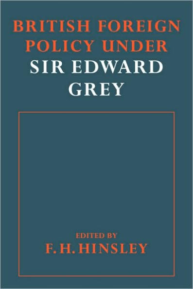 British Foreigh Policy under Sir Edward Grey