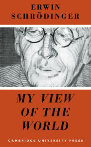 Title: My View of the World, Author: Erwin Schrödinger