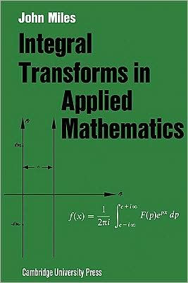 Integral Transforms in Applied Mathematics