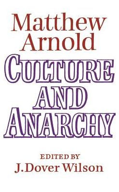 Culture and Anarchy: Landmarks in the History of Education / Edition 1