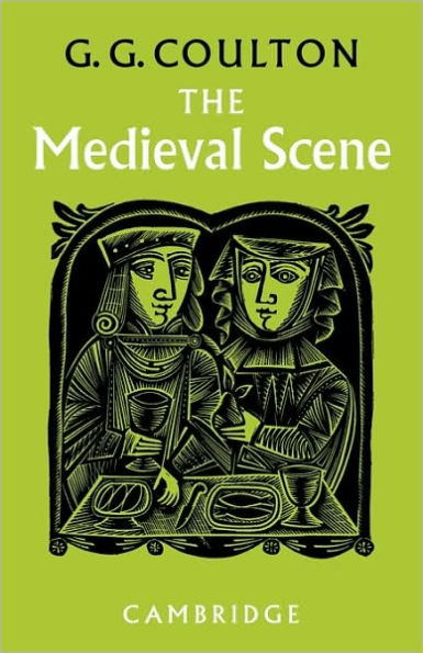 the Medieval Scene: An Informal Introduction to Middle Ages