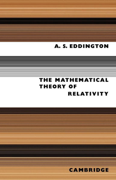 The Mathematical Theory of Relativity