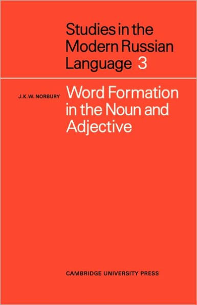 Word Formation in the Noun and Adjective