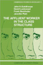 The Affluent Worker in the Class Structure