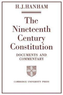 The Nineteenth-Century Constitution 1815-1914: Documents and Commentary