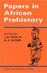 Title: Papers in African Prehistory, Author: J. D. Fage