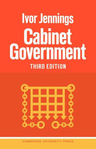 Title: Cabinet Government / Edition 3, Author: Ivor Jennings