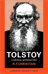 Title: Tolstoy: A Critical Introduction, Author: R. F. Christian