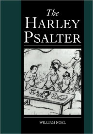 Title: The Harley Psalter, Author: William Noel