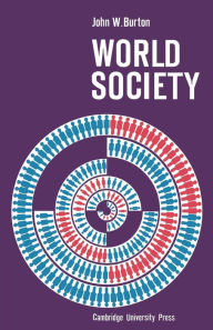 Title: World Society, Author: John W. Burton