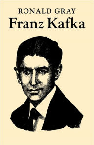 Title: Franz Kafka, Author: Ronald Gray