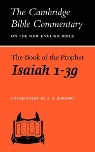 Title: The Book of the Prophet Isaiah, 1-39, Author: A. S. Herbert