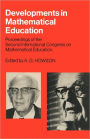 Developments in Mathematical Education: Proceedings of the Second International Congress on Mathematical Education