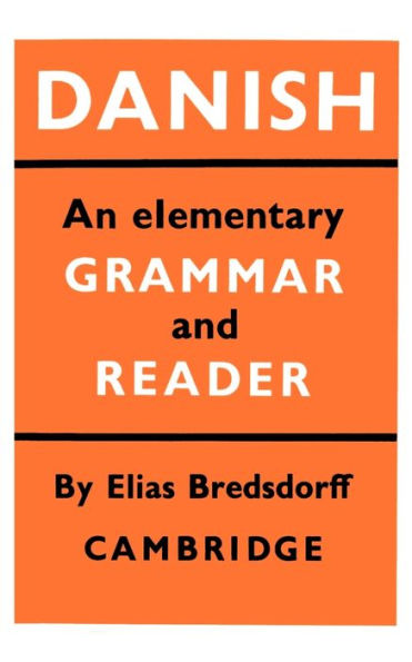 Danish: An Elementary Grammar and Reader / Edition 2