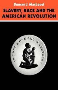 Title: Slavery, Race and the American Revolution, Author: Duncan J. MacLeod