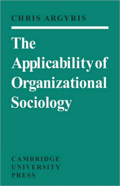 The Applicability of Organizational Sociology