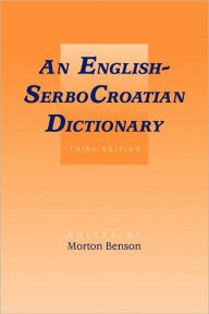 Title: English-SerboCroatian Dictionary, Author: Morton Benson