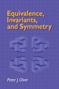 Title: Equivalence, Invariants and Symmetry, Author: Peter J. Olver