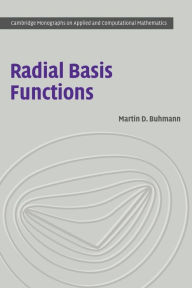 Title: Radial Basis Functions: Theory and Implementations, Author: Martin D. Buhmann