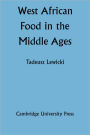 West African Food in the Middle Ages: According to Arabic Sources