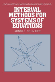 Title: Interval Methods for Systems of Equations, Author: A. Neumaier