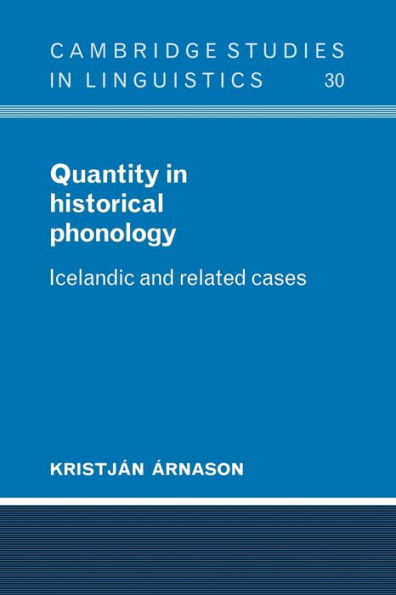 Quantity in Historical Phonology: Icelandic and Related Cases