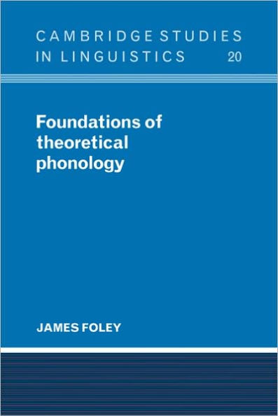 Foundations of Theoretical Phonology