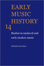 Early Music History: Studies in Medieval and Early Modern Music