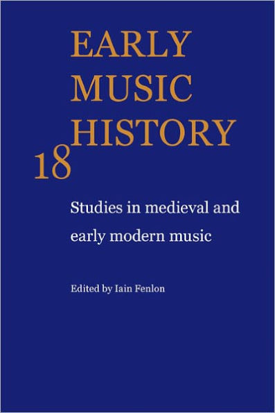 Early Music History: Studies in Medieval and Early Modern Music