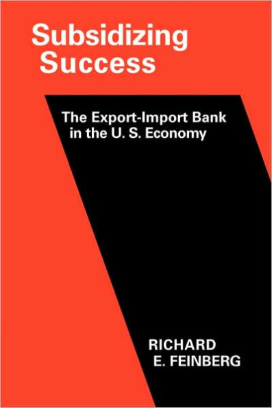 Subsidizing Success: The Export-Import Bank in the U.S. Economy