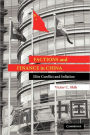 Factions and Finance in China: Elite Conflict and Inflation
