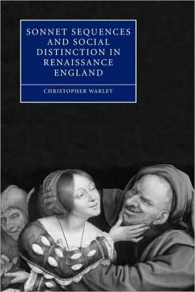 Sonnet Sequences and Social Distinction in Renaissance England