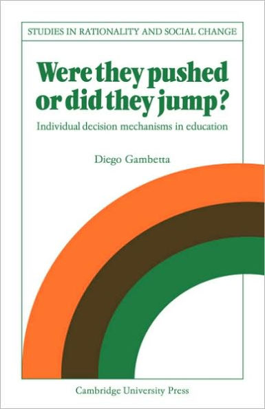 Were They Pushed or Did Jump?: Individual Decision Mechanisms Education